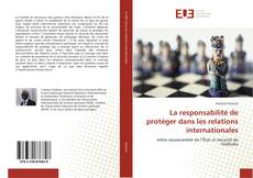 Bookcover of La responsabilité de protéger dans les relations internationales