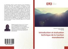 Couverture de Introduction et évaluation technique de la traction monobovine