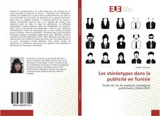 Copertina di Les stéréotypes dans la publicité en Tunisie