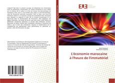Copertina di L'économie marocaine à l'heure de l'immatériel