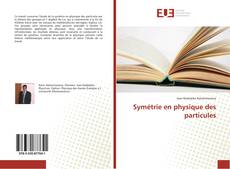 Bookcover of Symétrie en physique des particules