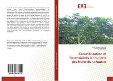 Capa do livro de Caractérisation et Potentialités à l’huilerie des fruits du safoutier 