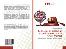 Le principe de précaution en Droit International de l'Environnement kitap kapağı