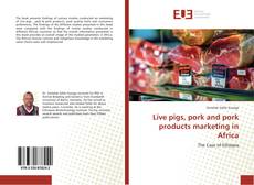 Portada del libro de Live pigs, pork and pork products marketing in Africa