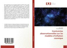 Couverture de Contraintes observationnelles sur les modèles d’inflation cosmique