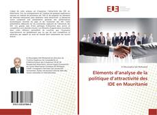 Couverture de Eléments d’analyse de la politique d’attractivité des IDE en Mauritanie