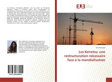 Buchcover von Les Keiretsu: une restructuration nécessaire face à la mondialisation