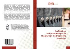 Buchcover von Exploration morphométrique de l'habitation traditionnelle tunisoise