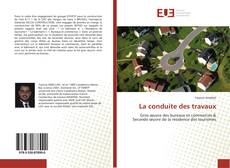 Bookcover of La conduite des travaux
