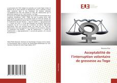 Portada del libro de Acceptabilité de l’interruption volontaire de grossesse au Togo