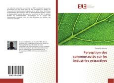 Bookcover of Perception des communautés sur les industries extractives