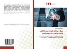 Couverture de La Dématérialisation Des Procédures Judiciaires