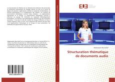 Capa do livro de Structuration thématique de documents audio 