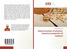 Capa do livro de Determination of physico-chemical properties of soybean 