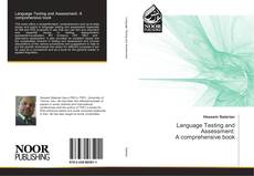 Bookcover of Language Testing and Assessment: A comprehensive book