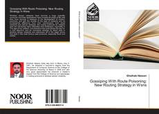 Portada del libro de Gossiping With Route Poisoning: New Routing Strategy in Wsns