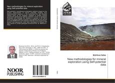 Portada del libro de New methodologies for mineral exploration using Self-potential data