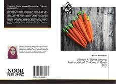 Buchcover von Vitamin A Status among Malnourished Children in Gaza City