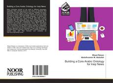 Capa do livro de Building a Core Arabic Ontology for Iraqi News 