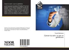 Bookcover of Cancer du sein: vu par un généticien