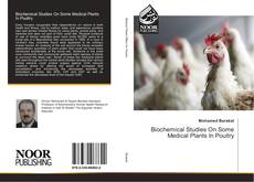 Buchcover von Biochemical Studies On Some Medical Plants In Poultry