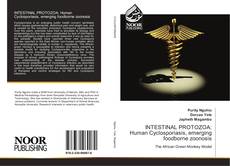 Bookcover of INTESTINAL PROTOZOA: Human Cyclosporiasis, emerging foodborne zoonosis