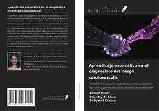 Copertina di Aprendizaje automático en el diagnóstico del riesgo cardiovascular