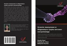 Borítókép a  Uczenie maszynowe w diagnostyce ryzyka sercowo-naczyniowego - hoz