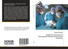 Couverture de Length Of Occlusion In Infrainguinal Vessels And Clinical Outcome