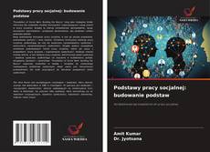 Copertina di Podstawy pracy socjalnej: budowanie podstaw