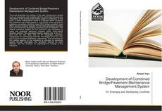 Buchcover von Development of Combined Bridge/Pavement Maintenance Management System