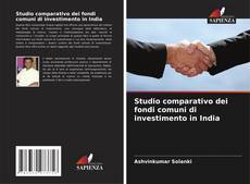 Обложка Studio comparativo dei fondi comuni di investimento in India