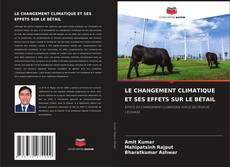 Couverture de LE CHANGEMENT CLIMATIQUE ET SES EFFETS SUR LE BÉTAIL