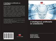 L'intelligence artificielle en endodontie的封面