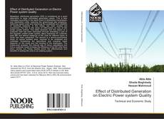 Effect of Distributed Generation on Electric Power system Quality kitap kapağı