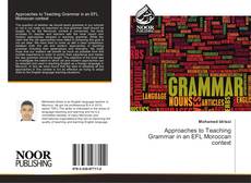 Bookcover of Approaches to Teaching Grammar in an EFL Moroccan context