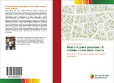 Brasilia para pessoas: A cidade como uma marca kitap kapağı