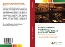 Bookcover of Período mínimo de amostragem e determinação do Nível Equivalente Sonoro