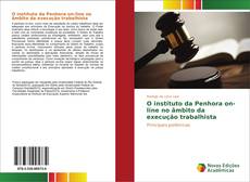 Bookcover of O instituto da Penhora on-line no âmbito da execução trabalhista