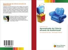 Bookcover of Aprendizado da Ciência através do Audiovisual