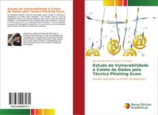 Copertina di Estudo da Vulnerabilidade à Coleta de Dados pela Técnica Phishing Scam