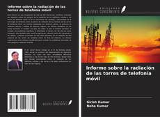 Copertina di Informe sobre la radiación de las torres de telefonía móvil