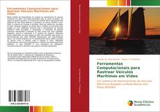 Bookcover of Ferramentas Computacionais para Rastrear Veículos Marítimos em Vídeo