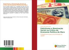 Copertina di Fetichismo e Dominação Social na Crítica da Economia Política de Marx