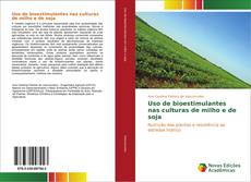 Buchcover von Uso de bioestimulantes nas culturas de milho e de soja