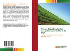 Uso de bioestimulantes nas culturas de milho e de soja kitap kapağı