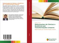 Capa do livro de Deformações de Cônicas e Quádricas por Transformações Lineares 