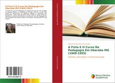 A Fista E O Curso De Pedagogia Em Uberaba MG (1949-1955) kitap kapağı