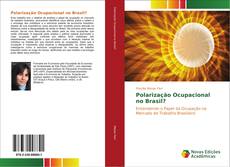 Polarização Ocupacional no Brasil? kitap kapağı