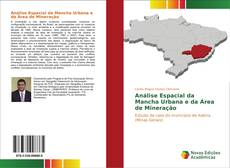 Copertina di Análise Espacial da Mancha Urbana e da Área de Mineração